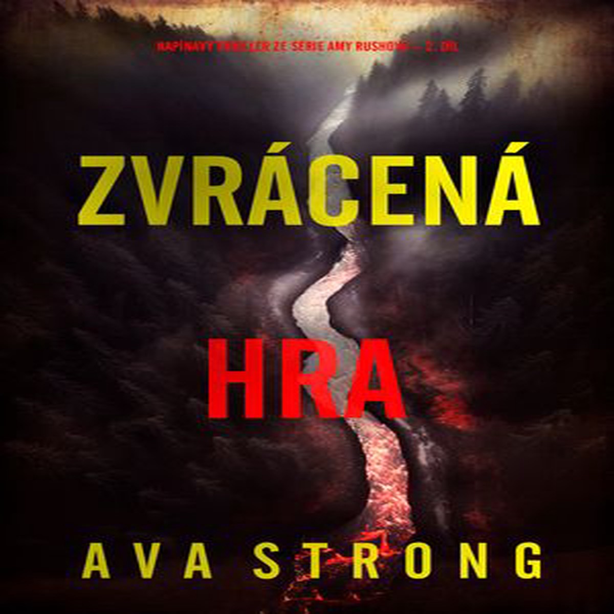 Zvrcen hra (napnav thriller ze srie Amy Rushov 2. dl)