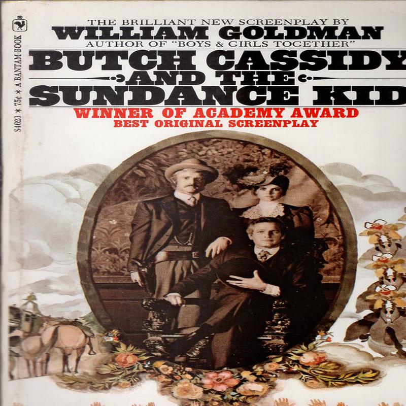 Butch Cassidy and the Sundance Kid Screenplay