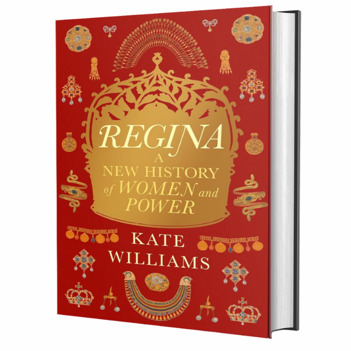 Regina: A New History of Women and Power